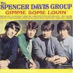 The Spencer Davis Group : Gimme Some Lovin'